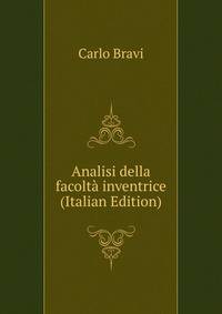 Analisi della facolta inventrice (Italian Edition)