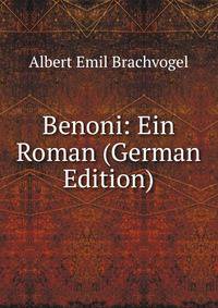 Benoni: Ein Roman (German Edition)