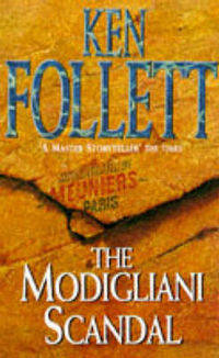 The Modigliani Scandal by: Ken Follett
