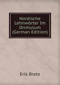 Nordische Lehnworter Im Orrmulum (German Edition)