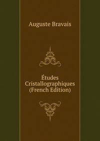 Etudes Cristallographiques (French Edition)
