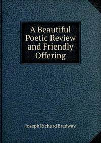 A Beautiful Poetic Review and Friendly Offering