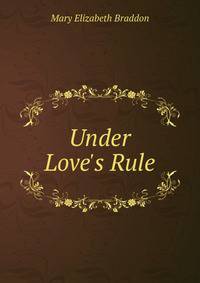 Under Love's Rule