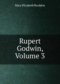 Rupert Godwin, Volume 3