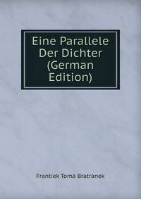 Eine Parallele Der Dichter (German Edition)