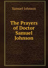 The Prayers of Doctor Samuel Johnson