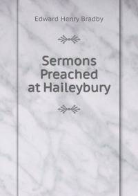 Sermons Preached at Haileybury