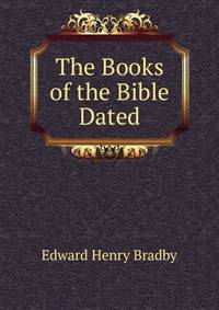The Books of the Bible Dated