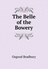 The Belle of the Bowery