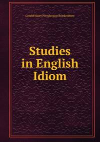 Studies in English Idiom