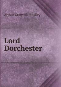 Lord Dorchester
