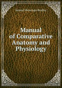 Manual of Comparative Anatomy and Physiology