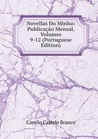 Novellas Do Minho: Publicacao Mensal, Volumes 9-12 (Portuguese Edition)