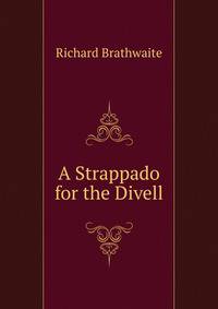 A Strappado for the Divell