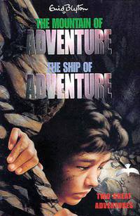 The Mountain of Adventure and the Ship of Adventure: Two Great Adventures