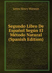 Segundo Libro De Espanol Segun El Metodo Natural (Spanish Edition)