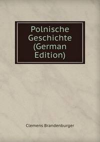 Polnische Geschichte (German Edition)
