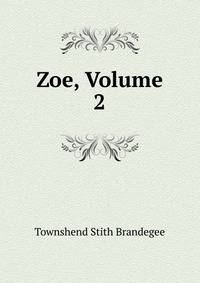 Zoe, Volume 2