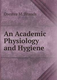 An Academic Physiology and Hygiene