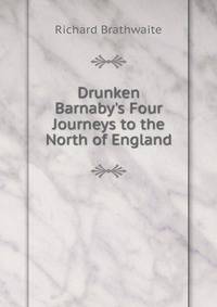 Drunken Barnaby's Four Journeys to the North of England