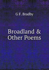 Broadland &amp; Other Poems