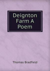 Deignton Farm A Poem.