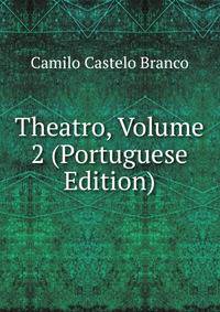 Theatro, Volume 2 (Portuguese Edition)