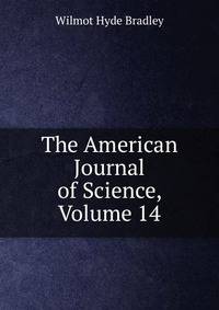 The American Journal of Science, Volume 14