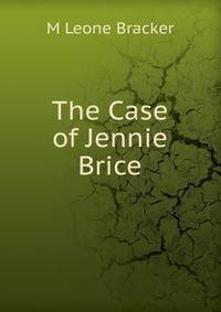 The Case of Jennie Brice