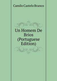 Un Homem De Brios (Portuguese Edition)
