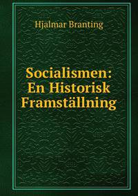 Socialismen: En Historisk Framstallning