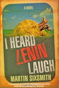 I Heard Lenin Laugh