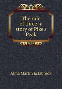 The rule of three: a story of Pike's Peak