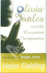 Olivia Joules and the Overactive Imagination. Fielding H. / Оливия Джоулз, или Пылкое воображение