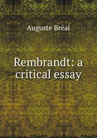 Rembrandt: a critical essay