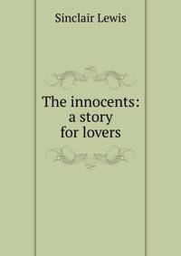 The innocents: a story for lovers