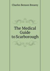 The Medical Guide to Scarborough