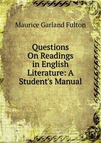 Questions On Readings in English Literature: A Student's Manual