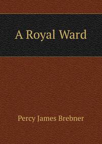 A Royal Ward