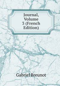 Journal, Volume 3 (French Edition)
