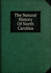 The Natural History Of North Carolina