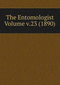 The Entomologist Volume v.23 (1890)
