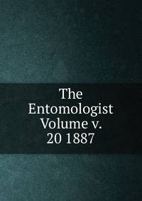 The Entomologist Volume v. 20 1887