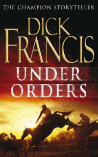 Under Orders (Sid Halley Series #4)