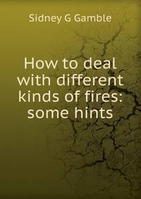 How to deal with different kinds of fires: some hints