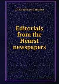 Editorials from the Hearst newspapers