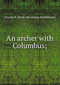 An archer with Columbus;