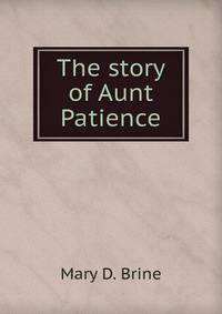 The story of Aunt Patience
