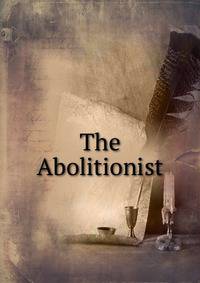 The Abolitionist