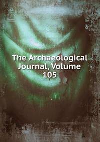 The Archaeological Journal, Volume 105
